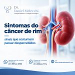 Por isso, conhecer os possíveis sintomas do câncer de rim ajuda a reconhecer alterações persistentes e entender quando é necessária uma investigação médica.