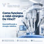 Entre os sistemas mais conhecidos está o Da Vinci, utilizado em diferentes especialidades, incluindo a urologia.