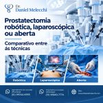 Mas qual é a diferença entre elas? A prostatectomia robótica é realmente melhor? A cirurgia aberta ainda tem espaço? E a laparoscopia?